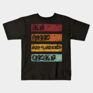 Eat Sleep Gathering Repeat Kids T-Shirt